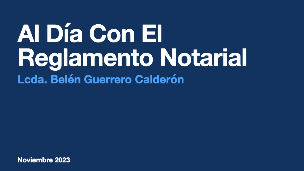 Al Día Con El Reglamento Notarial